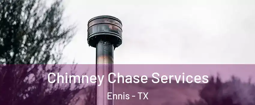  Chimney Chase Services Ennis - TX