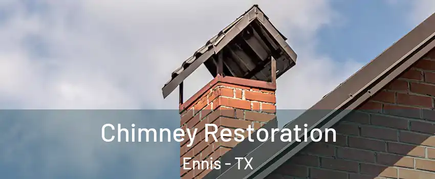 Chimney Restoration Ennis - TX