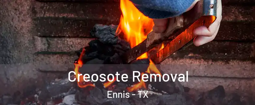  Creosote Removal Ennis - TX