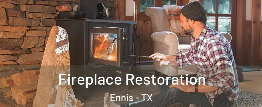  Fireplace Restoration Ennis - TX