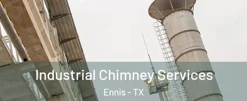  Industrial Chimney Services Ennis - TX