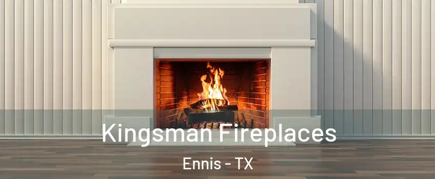  Kingsman Fireplaces Ennis - TX