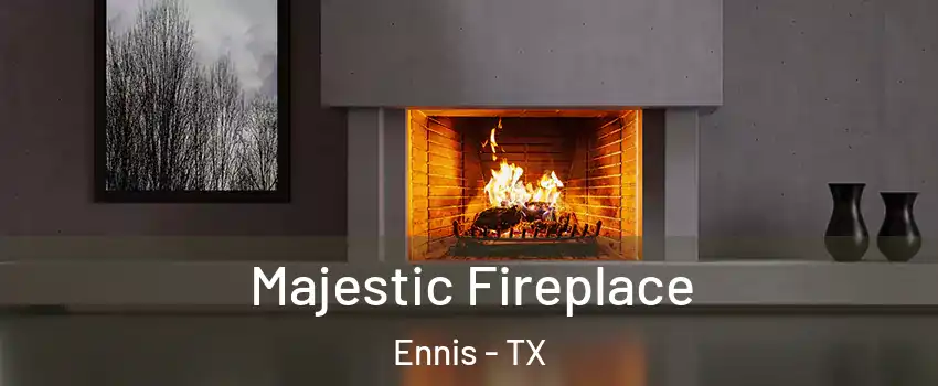  Majestic Fireplace Ennis - TX