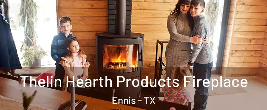  Thelin Hearth Products Fireplace Ennis - TX